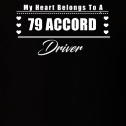 My Heart Belongs To A 1979 Accord Driver Dark Color T Shirt