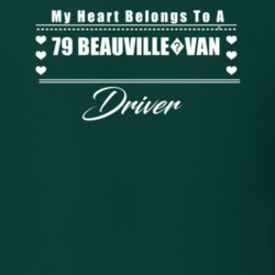 My Heart Belongs To A 1979 Beauville?van Driver Dark Color T Shirt