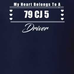 My Heart Belongs To A 1979 Cj 5 Driver Dark Color T Shirt