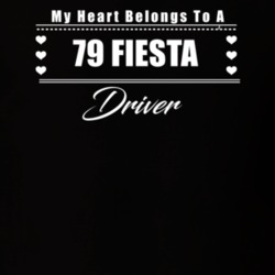 My Heart Belongs To A 1979 Fiesta Driver Dark Color T Shirt