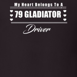 My Heart Belongs To A 1979 Gladiator Driver Dark Color T Shirt