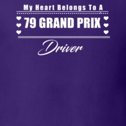 My Heart Belongs To A 1979 Grand Prix Driver Dark Color T Shirt