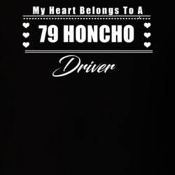 My Heart Belongs To A 1979 Honcho Driver Dark Color T Shirt