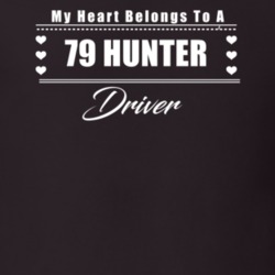 My Heart Belongs To A 1979 Hunter Driver Dark Color T Shirt