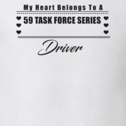 My Heart Belongs To A 1959 Task Force Series Driver Light Color T Shir