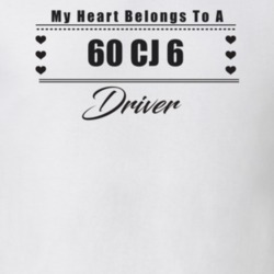 My Heart Belongs To A 1960 Cj 6 Driver Light Color T Shirt