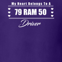 My Heart Belongs To A 1979 Ram 50 Driver Dark Color T Shirt