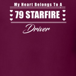 My Heart Belongs To A 1979 Starfire Driver Dark Color T Shirt