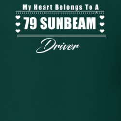 My Heart Belongs To A 1979 Sunbeam Driver Dark Color T Shirt