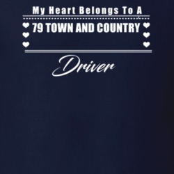 My Heart Belongs To A 1979 Town And Country Driver Dark Color T Shirt