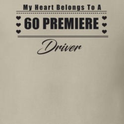 My Heart Belongs To A 1960 Premiere Driver Light Color T Shirt