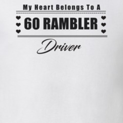 My Heart Belongs To A 1960 Rambler Driver Light Color T Shirt