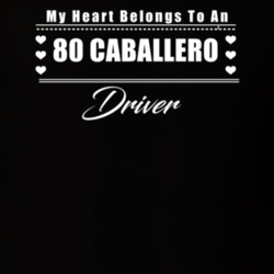 My Heart Belongs To A 1980 Caballero Driver Dark Color T Shirt