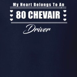 My Heart Belongs To A 1980 Chevair Driver Dark Color T Shirt