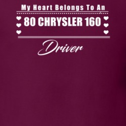 My Heart Belongs To A 1980 Chrysler 160 Driver Dark Color T Shirt