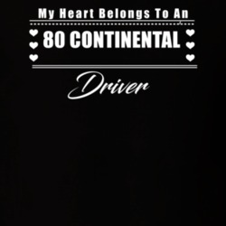 My Heart Belongs To A 1980 Continental Driver Dark Color T Shirt