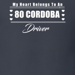My Heart Belongs To A 1980 Cordoba Driver Dark Color T Shirt