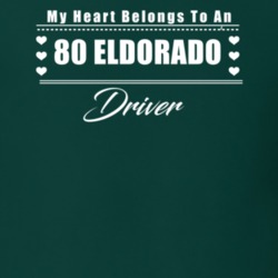 My Heart Belongs To A 1980 Eldorado Driver Dark Color T Shirt
