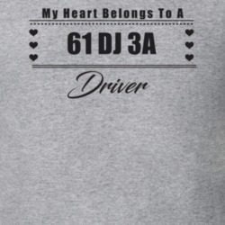 My Heart Belongs To A 1961 Dj 3A Driver Light Color T Shirt