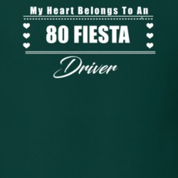 My Heart Belongs To A 1980 Fiesta Driver Dark Color T Shirt