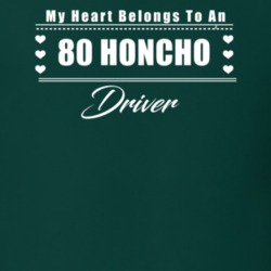 My Heart Belongs To A 1980 Honcho Driver Dark Color T Shirt