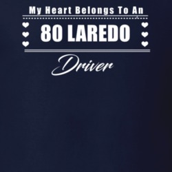 My Heart Belongs To A 1980 Laredo Driver Dark Color T Shirt