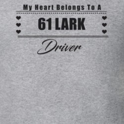 My Heart Belongs To A 1961 Lark Driver Light Color T Shirt