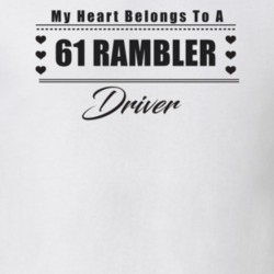 My Heart Belongs To A 1961 Rambler Driver Light Color T Shirt