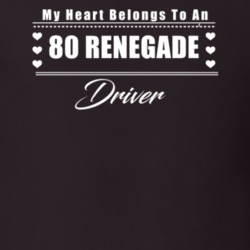 My Heart Belongs To A 1980 Renegade Driver Dark Color T Shirt