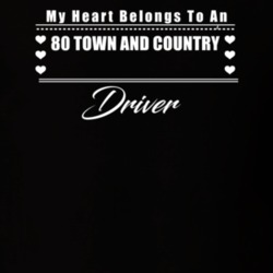 My Heart Belongs To A 1980 Town And Country Driver Dark Color T Shirt
