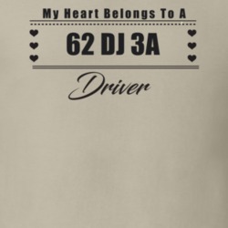 My Heart Belongs To A 1962 Dj 3A Driver Light Color T Shirt