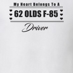 My Heart Belongs To A 1962 Olds F-85 Driver Light Color T Shirt
