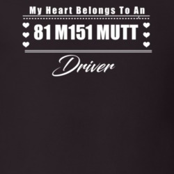 My Heart Belongs To A 1981 M151 Mutt Driver Dark Color T Shirt