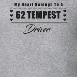 My Heart Belongs To A 1962 Tempest Driver Light Color T Shirt