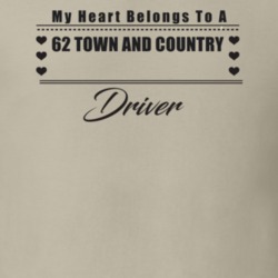 My Heart Belongs To A 1962 Town And Country Driver Light Color T Shirt