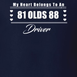 My Heart Belongs To A 1981 Olds 88 Driver Dark Color T Shirt