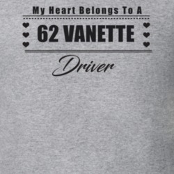 My Heart Belongs To A 1962 Vanette Driver Light Color T Shirt