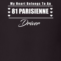 My Heart Belongs To A 1981 Parisienne Driver Dark Color T Shirt