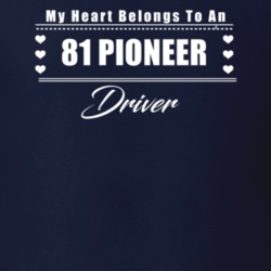 My Heart Belongs To A 1981 Pioneer Driver Dark Color T Shirt