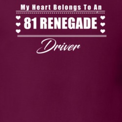 My Heart Belongs To A 1981 Renegade Driver Dark Color T Shirt