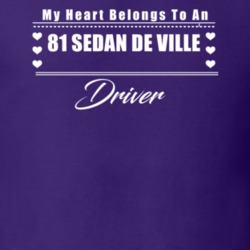 My Heart Belongs To A 1981 Sedan De Ville Driver Dark Color T Shirt