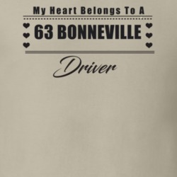 My Heart Belongs To A 1963 Bonneville Driver Light Color T Shirt