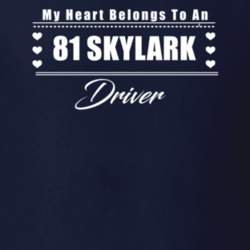 My Heart Belongs To A 1981 Skylark Driver Dark Color T Shirt