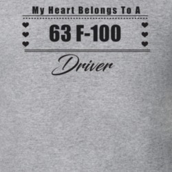 My Heart Belongs To A 1963 F-100 Driver Light Color T Shirt