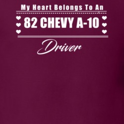 My Heart Belongs To A 1982 Chevy A-10 Driver Dark Color T Shirt