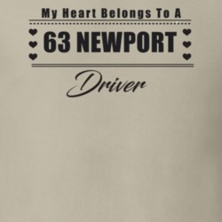 My Heart Belongs To A 1963 Newport Driver Light Color T Shirt
