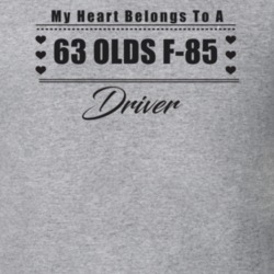 My Heart Belongs To A 1963 Olds F-85 Driver Light Color T Shirt