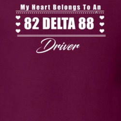 My Heart Belongs To A 1982 Delta 88 Driver Dark Color T Shirt
