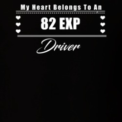 My Heart Belongs To A 1982 Exp Driver Dark Color T Shirt