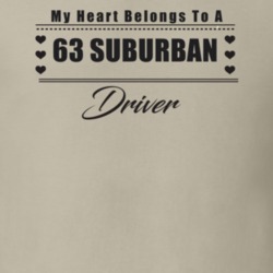 My Heart Belongs To A 1963 Suburban Driver Light Color T Shirt